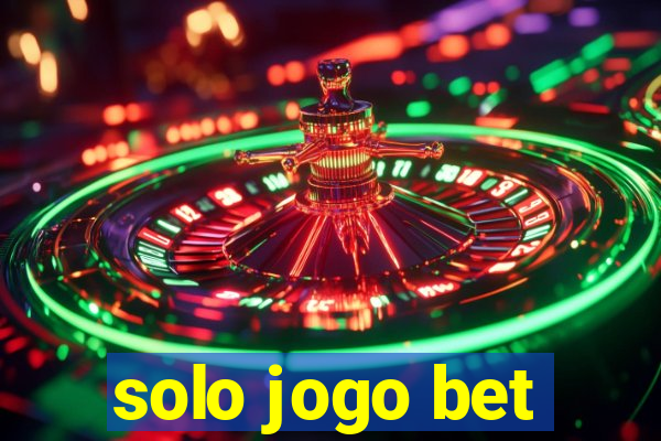 solo jogo bet